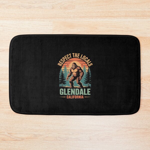 Item preview, Glendale California Respect the Locals Bigfoot Sasquatch designed and sold by CombatTask.