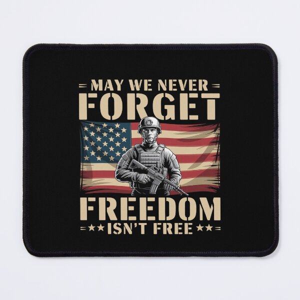 Item preview, May We Never Forget Freedom Isn'T Free Memorial Day designed and sold by Elenasriveras.
