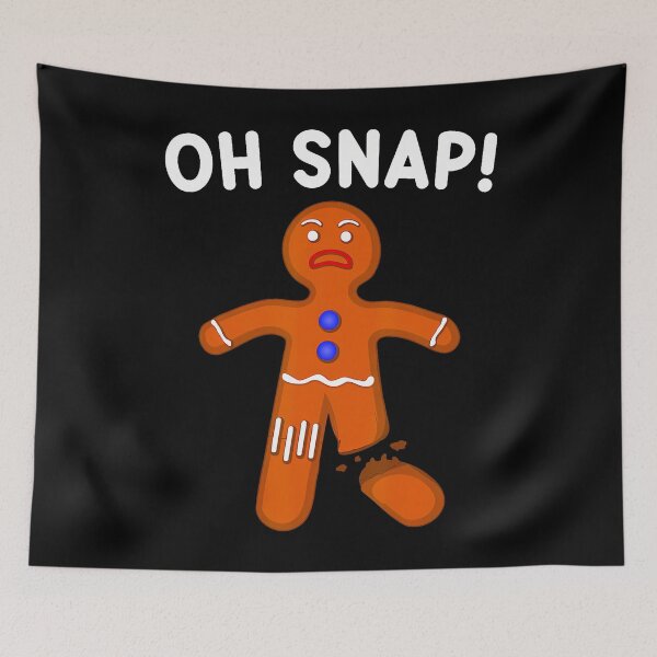 Item preview, Oh Snap Ginger Bread Man Christmas Funny Novelty designed and sold by JeneMindy.