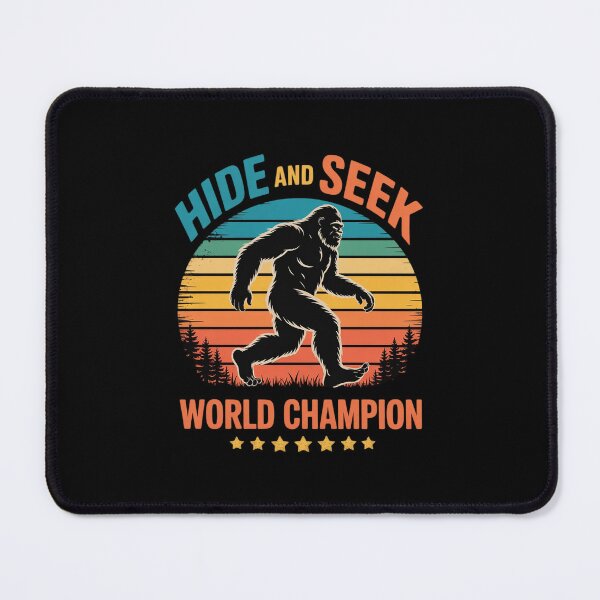 Item preview, Hide and seek world champion bigfoot is real designed and sold by CombatTask.