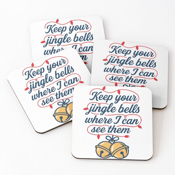 Item preview, Keep Your Jingle Bells Where I Can See Them – Funny Christmas Typography Design designed and sold by Weasel Graphix.