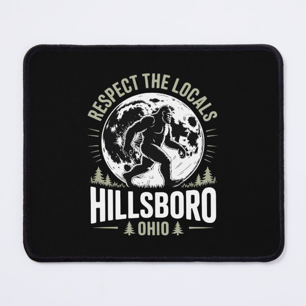 Item preview, Hillsboro Ohio Respect the Locals Bigfoot Sasquatch Moon designed and sold by CombatTask.