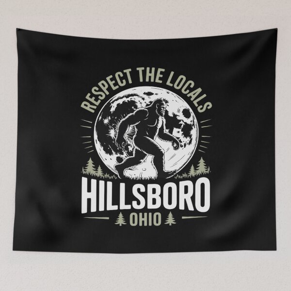 Item preview, Hillsboro Ohio Respect the Locals Bigfoot Sasquatch Moon designed and sold by CombatTask.