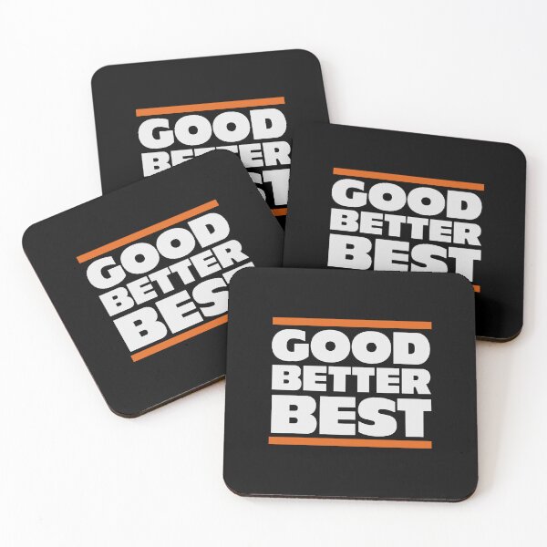 Item preview, Good, Better, Best  designed and sold by lisasaucier.