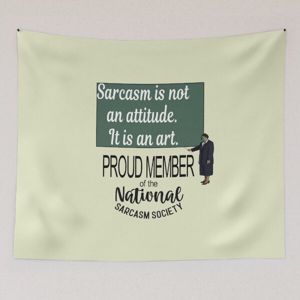 Item preview, Sarcasm Is Not An Attitude It Is An Art Sarcastic Quote designed and sold by taiche.