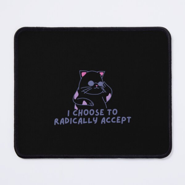 Item preview, I Choose To Radically Accept designed and sold by carlotalarrivee.