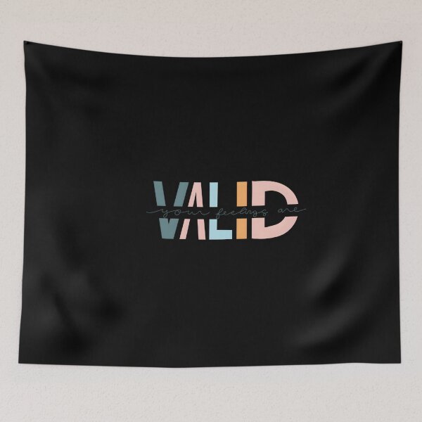 Item preview, Your Feelings Are Valid designed and sold by carlotalarrivee.