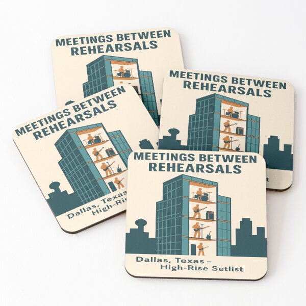 Item preview, Meetings Between Rehearsals – Dallas High-Rise Band Life Poster designed and sold by POD DYNASTY.