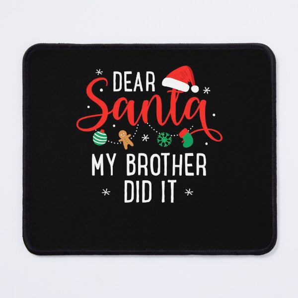 Item preview, Santa Retro Vintage Did My Funny Brother Dear Holiday It Christmas designed and sold by MediarMedic.