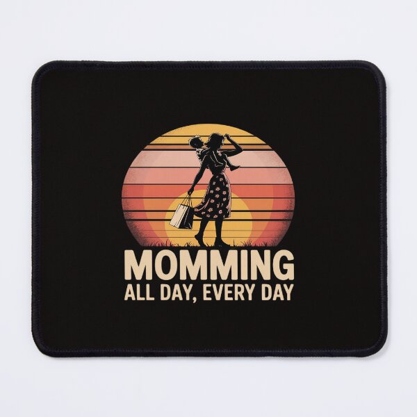 Item preview, Momming All Day Every Day Funny Busy designed and sold by ryukaizox1.