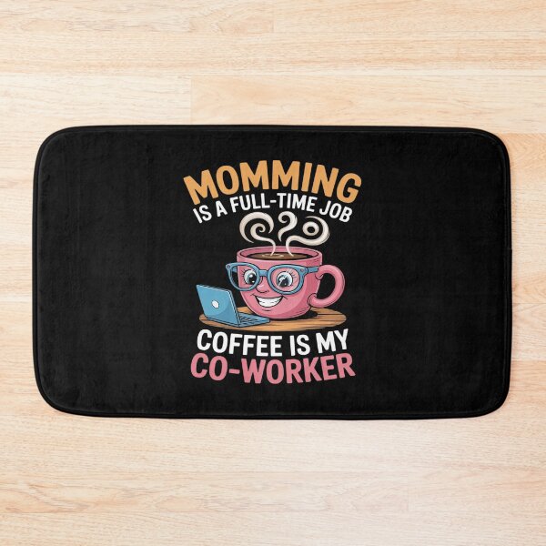 Item preview, Momming is a full-time job coffee is my co-worker Mother designed and sold by ryukaizox1.