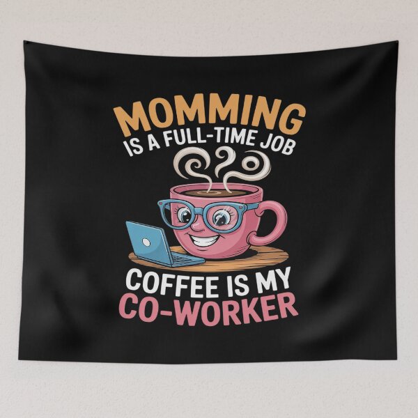 Item preview, Momming is a full-time job coffee is my co-worker Mother designed and sold by ryukaizox1.