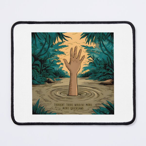 Item preview, Shower Thoughts - Thought There Would Be More Quicksand designed and sold by buddybryan.