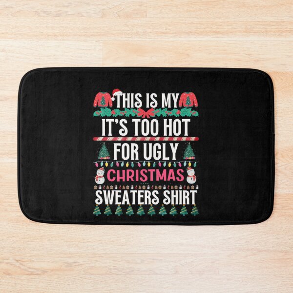 Item preview, My Meme Ugly Shirt For Christmas This Is Sweaters It's Funny Too Hot designed and sold by JasonCorvar.