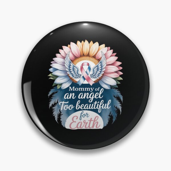 Item preview, Mommy Of Angel Too Beautiful For Earth Pregnancy Infant Loss designed and sold by Rotasiin.