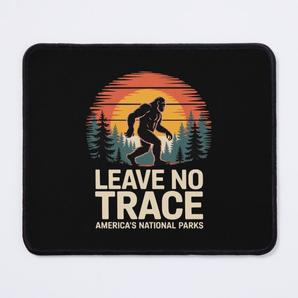 Item preview, Leave No Trace America's National Parks Bigfoot designed and sold by MathisBellanger.