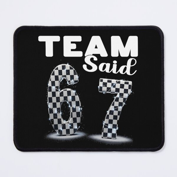 Item preview, TEAM SAID 6 7 Meme humour motorsport fan racing driver motorcycle rider dirt bikes motorcycle races rally single seaters designed and sold by Jt41.