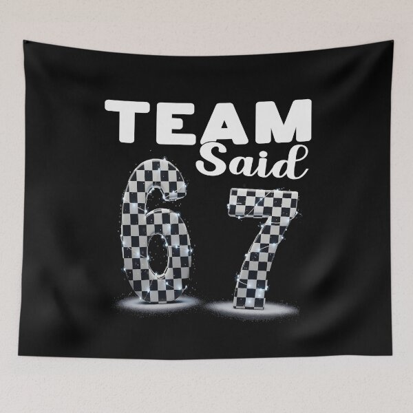 Item preview, TEAM SAID 6 7 Meme humour motorsport fan racing driver motorcycle rider dirt bikes motorcycle races rally single seaters designed and sold by Jt41.