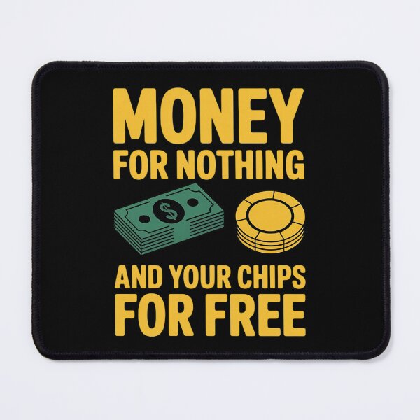 Item preview, Money for Nothing and Your Chips for Free Mangled Lyrics designed and sold by Rotasiin.
