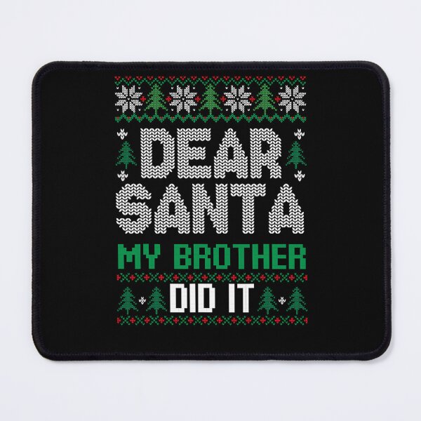 Item preview, Christmas Dear Brother It Vintage Holiday Did My Funny Santa Retro designed and sold by MediarMedic.