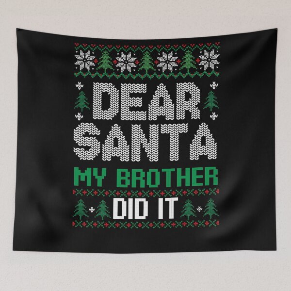 Item preview, Christmas Dear Brother It Vintage Holiday Did My Funny Santa Retro designed and sold by MediarMedic.