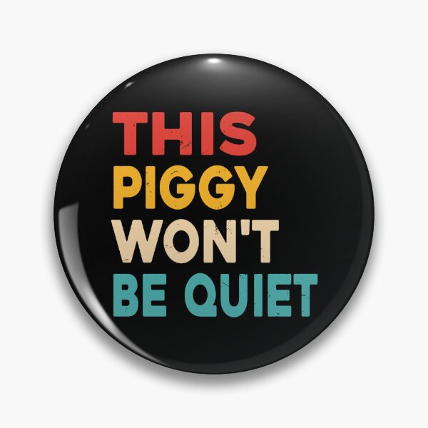 Item preview, This Piggy Won'T Be Quiet Vintage  designed and sold by LightCoverSame.