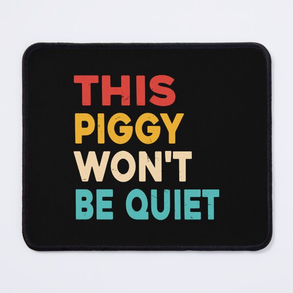 Item preview, This Piggy Won'T Be Quiet Vintage designed and sold by LightCoverSame.