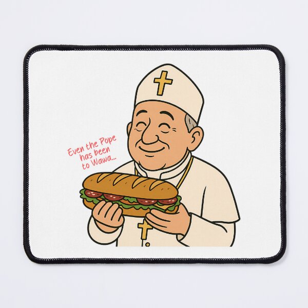 Item preview, Even The Pope Has Been To Wawa A Funny Uplifting Ironic Image About The Loyalty Related To This Special Sandwich Option Supported By The Catholic Church designed and sold by murray-mckenzie.