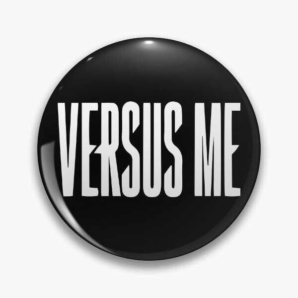 Item preview, VERSUS ME — RISE ABOVE EVERYTHING designed and sold by SkullsAndShirts.