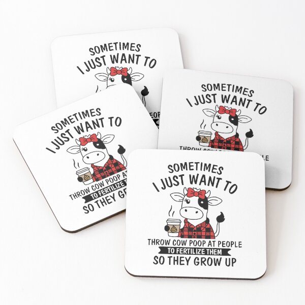 Item preview, Sometimes I Just Want To Throw Cow Poop At People designed and sold by NQArtist.