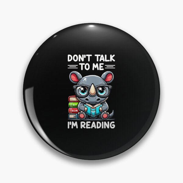 Item preview, Dont Talk To Me Im Reading Book Lover Rhino designed and sold by AlicaMonica.