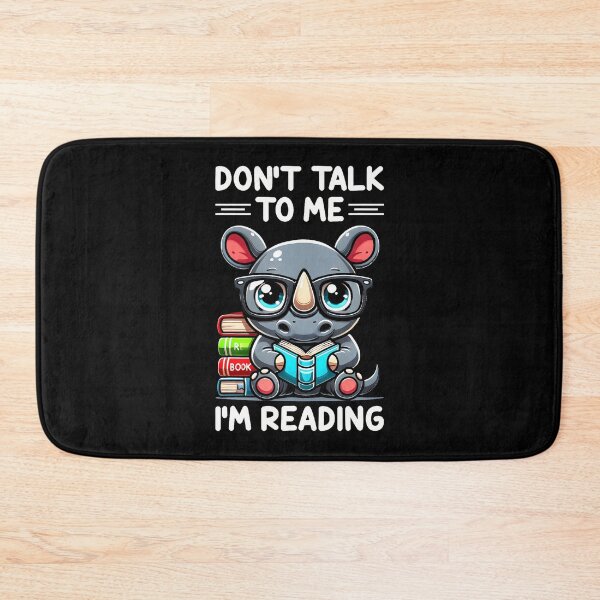 Item preview, Dont Talk To Me Im Reading Book Lover Rhino designed and sold by AlicaMonica.