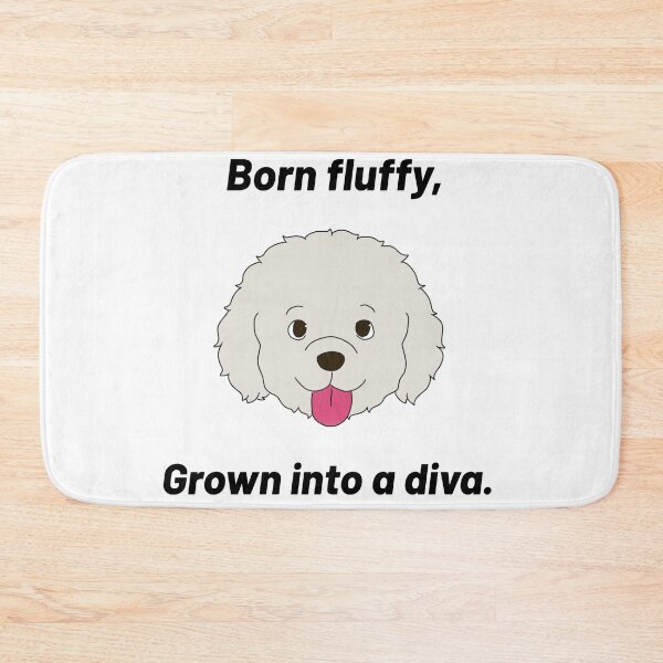 Item preview, Bichon Frisé – “Born Fluffy, Grown Into a Diva” – Cute Cartoon Dog Design designed and sold by Crack-in-Colors.