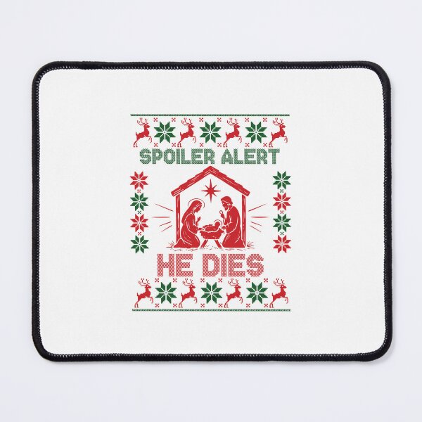 Item preview, Spoiler Alert He Dies Funny Nativity Bold Christmas Sweater designed and sold by khdmalakarak.