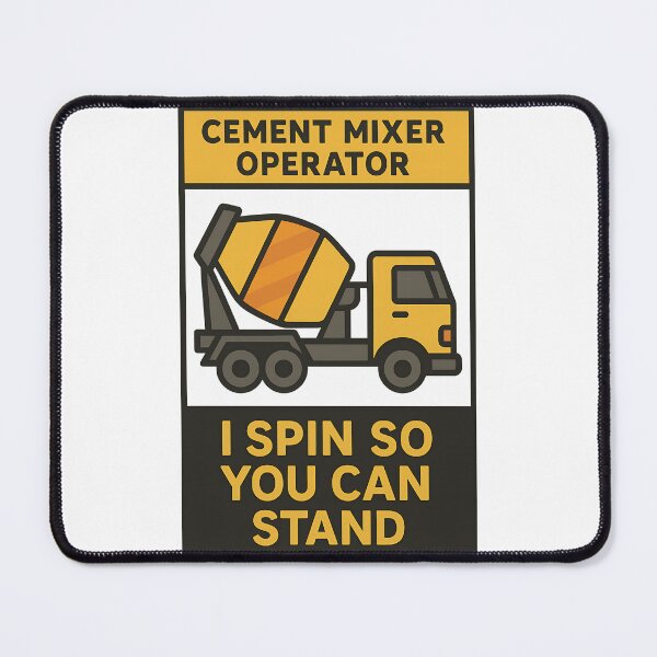 Item preview, Cement Mixer Operator I Spin So You Can Stand designed and sold by TeeTimeTreasure.