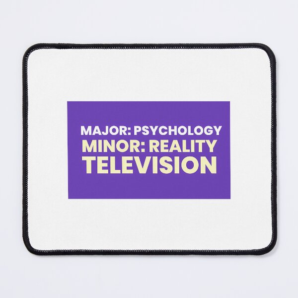 Item preview, Major Psychology. Minor Reality Tv designed and sold by ignacio-harmon.