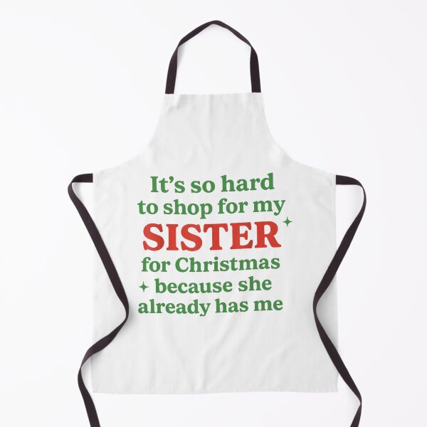 Item preview, Hard To Shop Sister Christmas Funny Bold Bright Family Quote designed and sold by ImeldaSparks.
