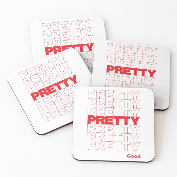 Item preview, PRETTY PRETTY PRETTY GOOD designed and sold by oddwonders.