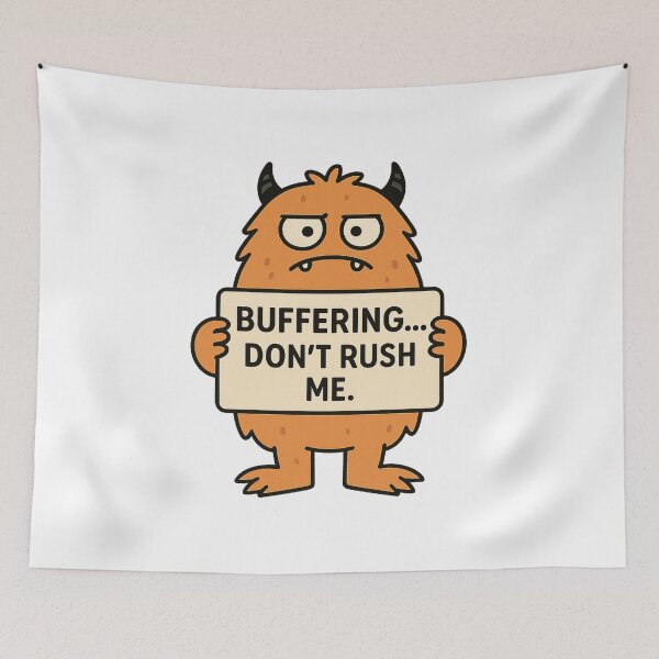 Item preview, Cute Buffering Monster Funny Sign designed and sold by EOVM.
