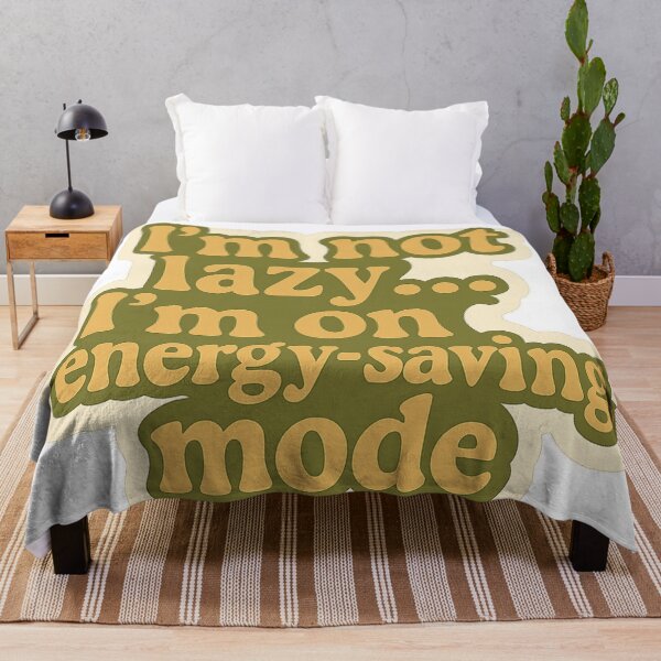Item preview, Energy-Saving Mode Meme – Not Lazy Quote designed and sold by kimkosovo.