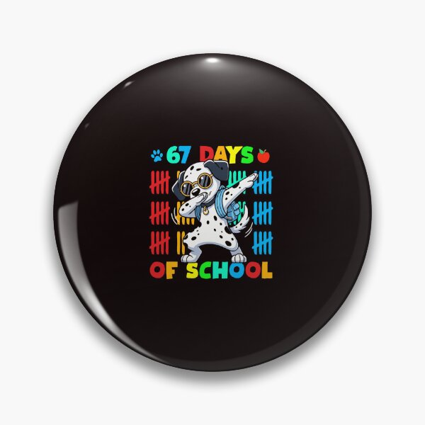 Item preview, Happy Sixty Seven Days School Cute Dalmatian Bright Fun  designed and sold by ImeldaSparks.