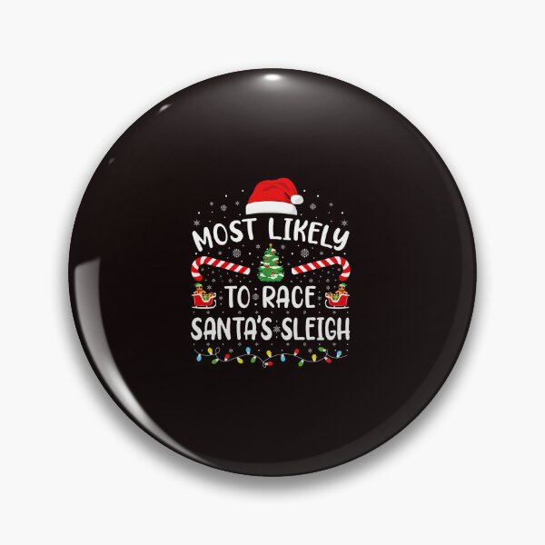 Item preview, Most Likely Race Santas Sleigh Funny Festive Cute Holiday Scene designed and sold by ImeldaSparks.