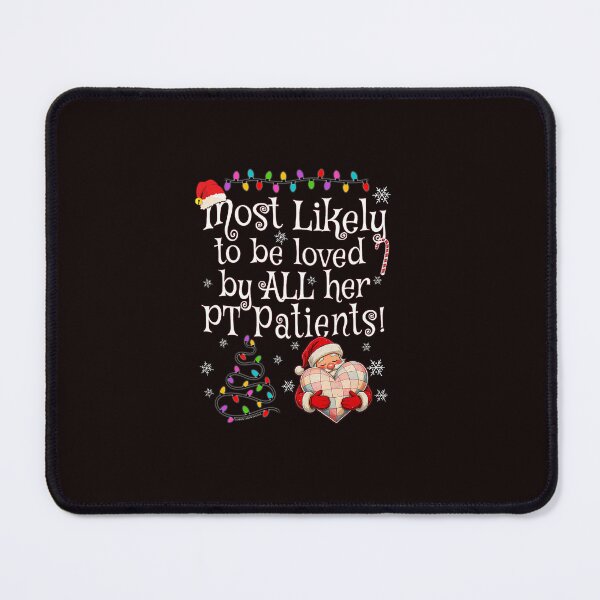 Item preview, Most Likely Loved PT Patients Cute Festive Bright Christmas Scene designed and sold by ImeldaSparks.