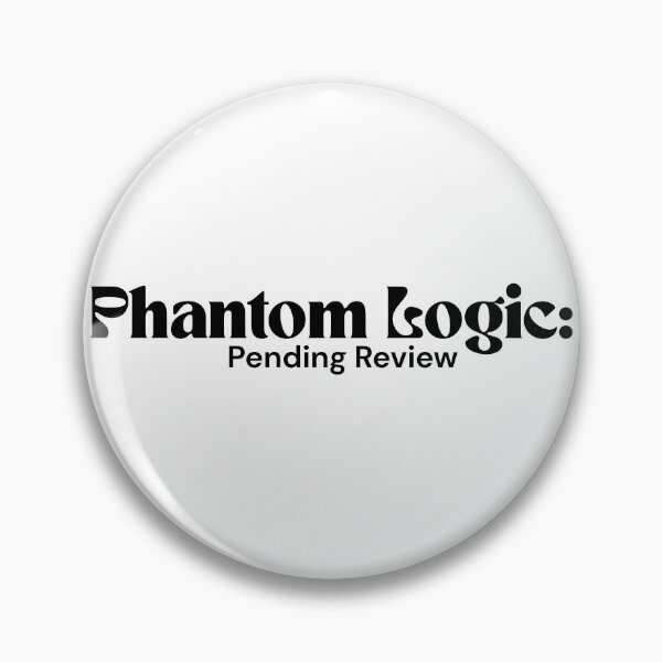 Item preview, Phantom Logic: Pending Review – Minimalist Text Design | Dark Absurd Quote | RETL Style designed and sold by RETL.