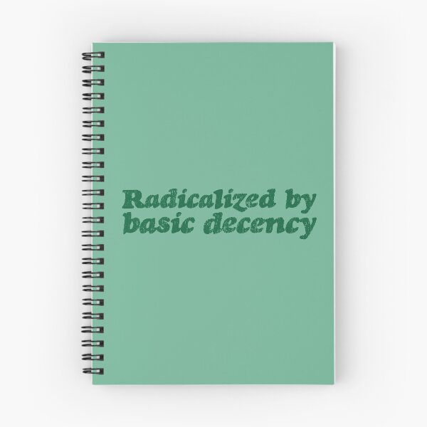 Item preview, Radicalized By Basic Decency V3 - Pine designed and sold by sillyjess.