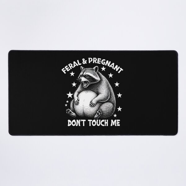 Item preview, Feral and Pregnant Dont Touch Me Funny Pregnancy Humor designed and sold by BornBorn.