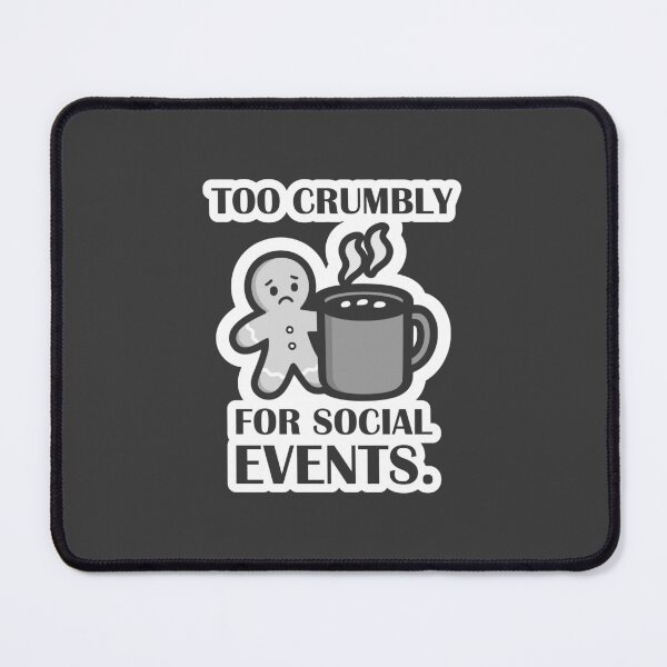 Item preview, Too Crumbly for Social Events. / Introvert Joke Funny T-Shirt Label Illustration designed and sold by introvertvibes.