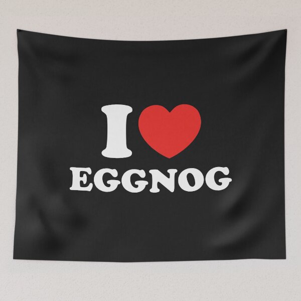 Item preview, I Love Eggnog designed and sold by shitpostee.