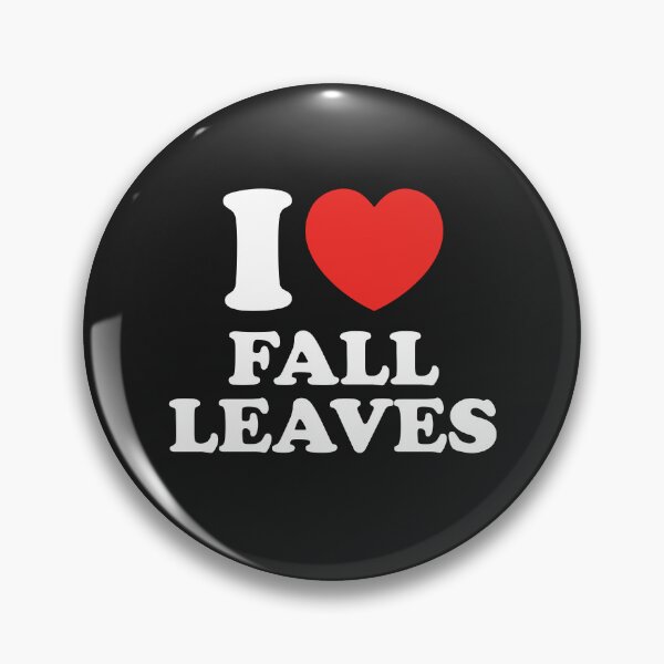 Item preview, I Love Fall Leaves designed and sold by shitpostee.