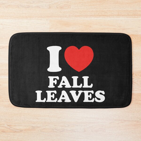 Item preview, I Love Fall Leaves designed and sold by shitpostee.
